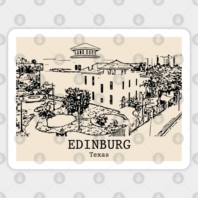 Edinburg - Texas Magnet by Lakeric